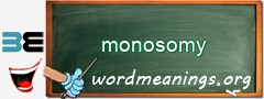 WordMeaning blackboard for monosomy